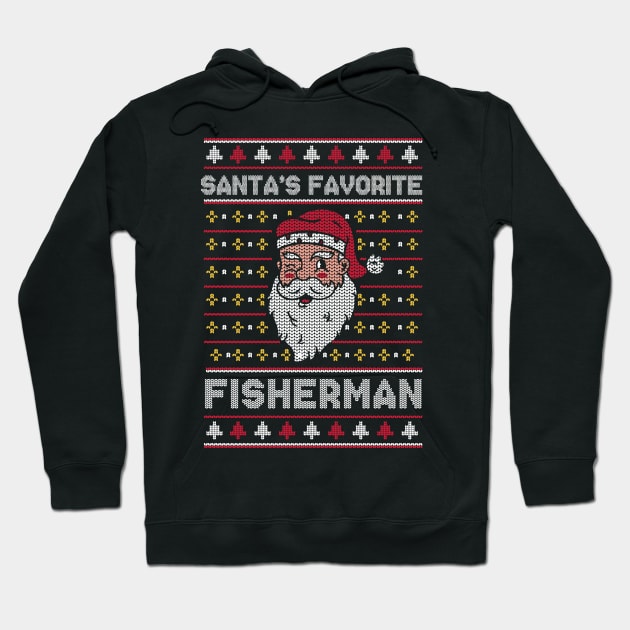 Santa's Favorite Fisherman // Funny Ugly Christmas Sweater // Fishing Holiday Xmas Hoodie by Now Boarding